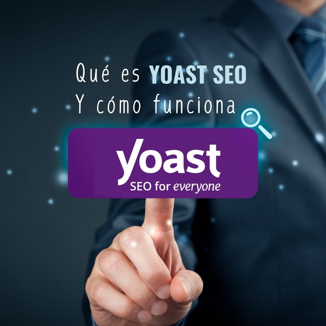 Qué es Yoast SEO para Wordpress