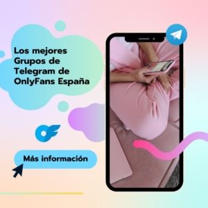 Los mejores grupos de Telegram de OnlyFans en España 2026
